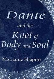 Front cover of Dante and the knot of body and soul by Marianne Shapiro