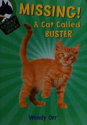 Cover of Missing! - A Cat Called Buster by Wendy Orr