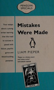 Cover of Mistakes Were Made by Liam Pieper