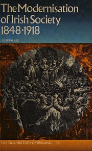 Front cover of The modernisation of Irish society, 1848-1918 by Lee, Joseph