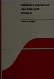 Front cover of Monetary economics and financial markets by Meyer, Paul A.