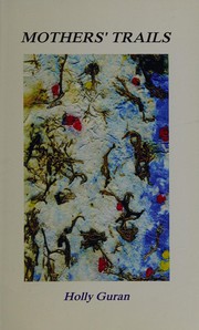 Front cover of Mothers' trails by Holly Guran