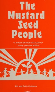 Front cover of The mustard seed people by William V. Coleman