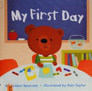 Cover of My first day by Leilani Sparrow