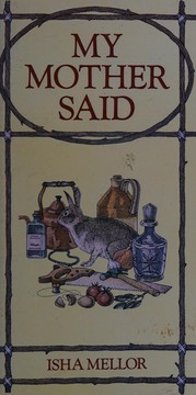 Front cover of My mother said by Isha Mellor