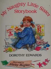 Front cover of My Naughty little sister storybook by Dorothy Edwards
