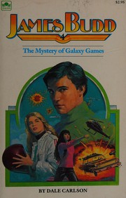 Front cover of The mystery of Galaxy Games by Dale Bick Carlson