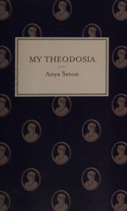 Front cover of My Theodosia by Anya Seton