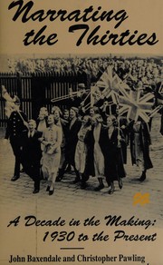 Cover of Narrating the thirties by John Baxendale