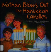 Front cover of Nathan blows out the Hanukkah candles by Tami Lehman-Wilzig