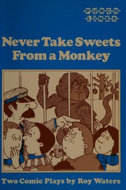 Cover of Never Take Sweets from a Monkey (Punchlines) by Roy Waters
