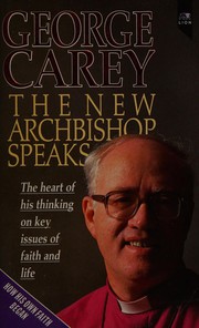 Front cover of The New Archbishop Speaks by George Carey