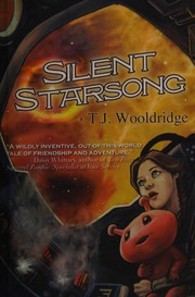 Front cover of Silent Starsong by T. J. Wooldridge