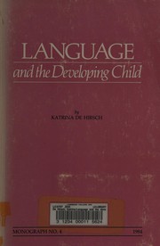 Cover of Language and the developing child by Katrina De Hirsch