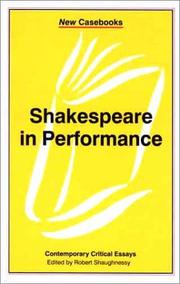 Cover of Shakespeare in performance by Robert Shaughnessy