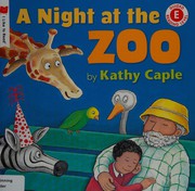 Cover of A night at the zoo by Kathy Caple