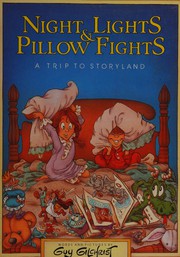 Front cover of Night Lights and Pillow Fights by Guy Gilchrist