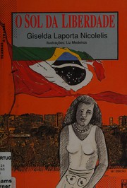 Cover of O sol da liberdade by Giselda Laporta Nicolelis