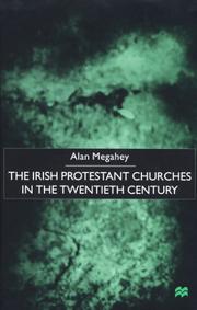 Front cover of The Irish Protestant Churches in the Twentieth Century by Alan Megahey
