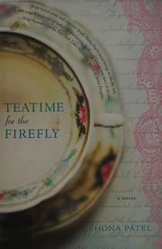 Cover of Teatime for the Firefly by Shona Patel