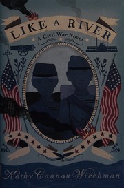 Front cover of Like a river by Kathy Canon Wiechman