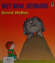Front cover of Not now, Bernard by David McKee