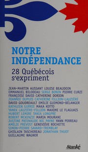 Front cover of Notre indépendance by Catherine Fillion-Lauzière