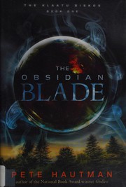 Front cover of The obsidian blade by Pete Hautman