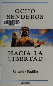 Front cover of Ocho senderos hacia la libertad by Salvador Badillo