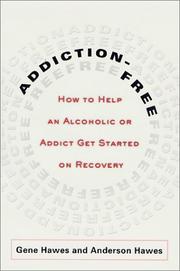 Front cover of Addiction-free by Gene R. Hawes
