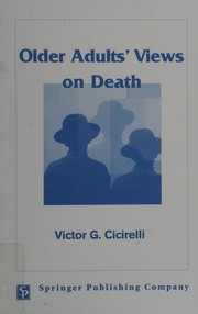 Front cover of Older adults' views on death by Victor G. Cicerelli