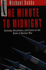 Cover of One minute to midnight by Michael Dobbs (historian)