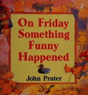 Cover of On Friday something funny happened by John Prater
