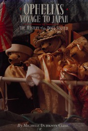 Front cover of Ophelia's voyage to Japan, or, The mystery of the doll solved by Michele Durkson Clise