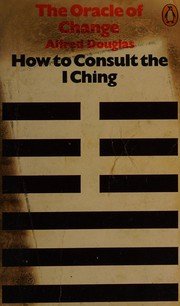 Front cover of The oracle of change by Alfred Douglas