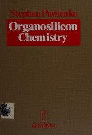 Front cover of Organosilicon Chemistry by Stephan Pawlenko