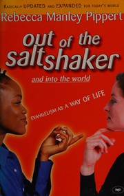 Front cover of Out of the Saltshaker and into the World by Rebecca Pippert