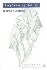 Front cover of Body/Meaning/Healing (Contemporary Anthropology of Religion) by Thomas J. Csordas