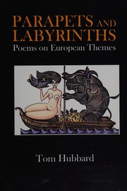 Cover of Parapets and labyrinths by Tom Hubbard