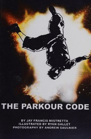 Cover of The Parkour code by Jay Francis Mistretta