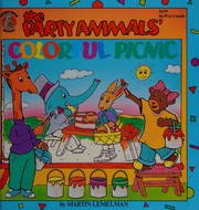 Cover of The Party Animals Colorful Picnic by Martin Lemelman