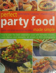 Front cover of Perfect Party Food Made Simple by Bridget Jones