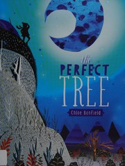 Cover of The perfect tree by Chloe Bonfield
