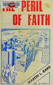 Front cover of The peril of faith by Martin L. Bard