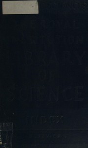 Front cover of The Royal Institution Library of Science, Physical by Sir William Lawrence & Porter, Professor Ge Bragg