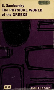 Cover of The physical world of the Greeks by Samuel Sambursky