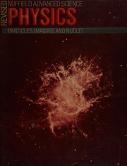 Cover of Revised Nuffield Advanced Physics by Nuffield-Chelsea Curriculum Trust