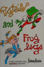 Cover of Pigtails and froglegs by Neiman Marcus