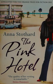 Cover of The pink hotel by Anna Stothard