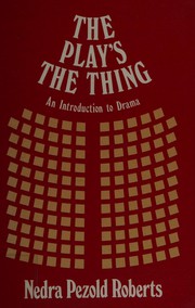 Cover of Plays the Thing by Nedra P. Roberts